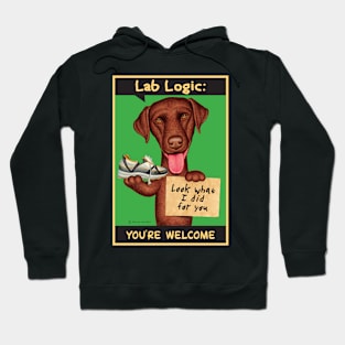Chocolate Lab holding shoe and sign Hoodie